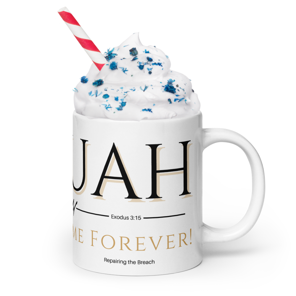 YAHUAH : My Name Forever - White Glossy Confession Mug