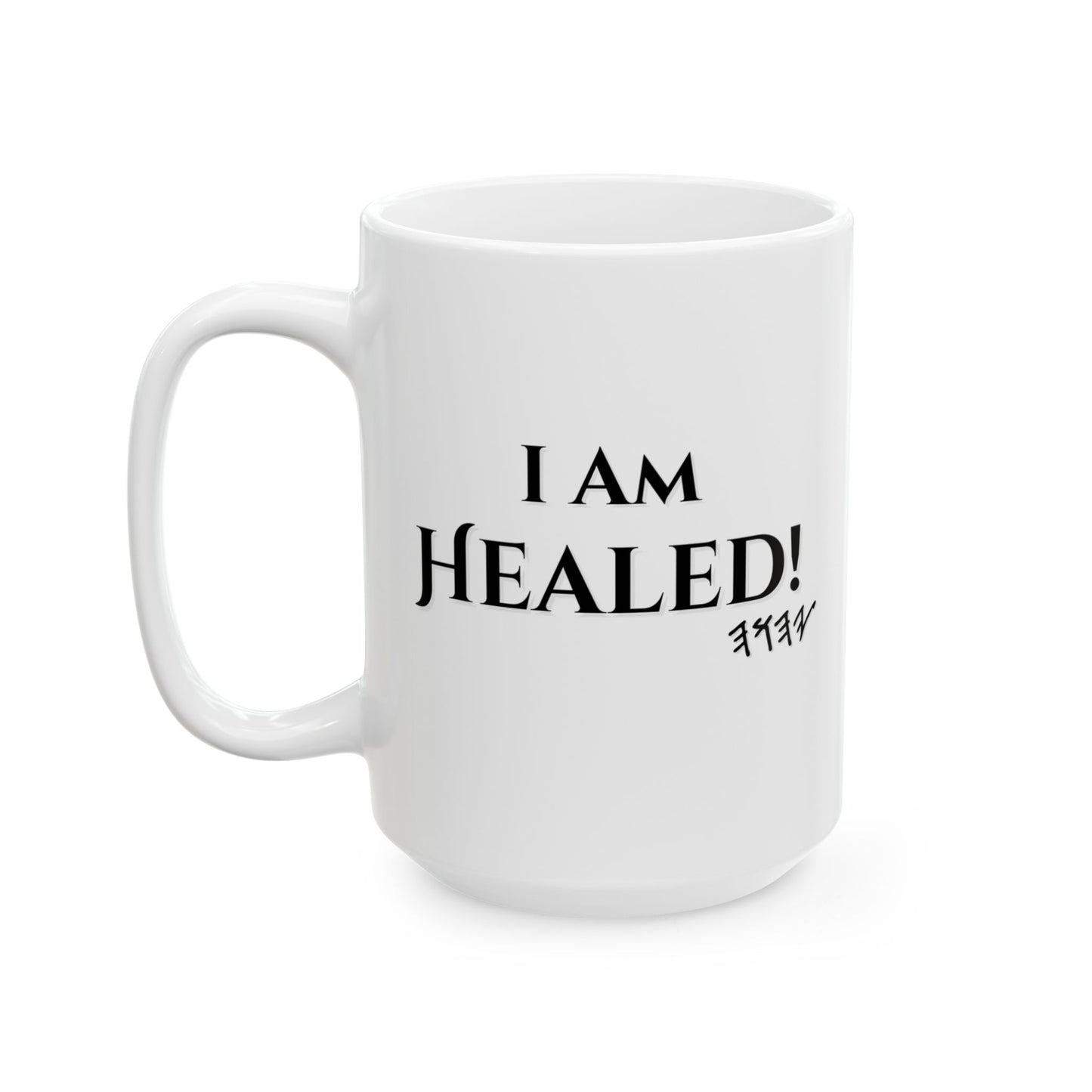 ☕ I Am Healed Confession Mug - White Ceramic 11 oz & 15 oz Faith Affirmation Cup with Scripture and Confession Design | Confession Mugs™ Collection