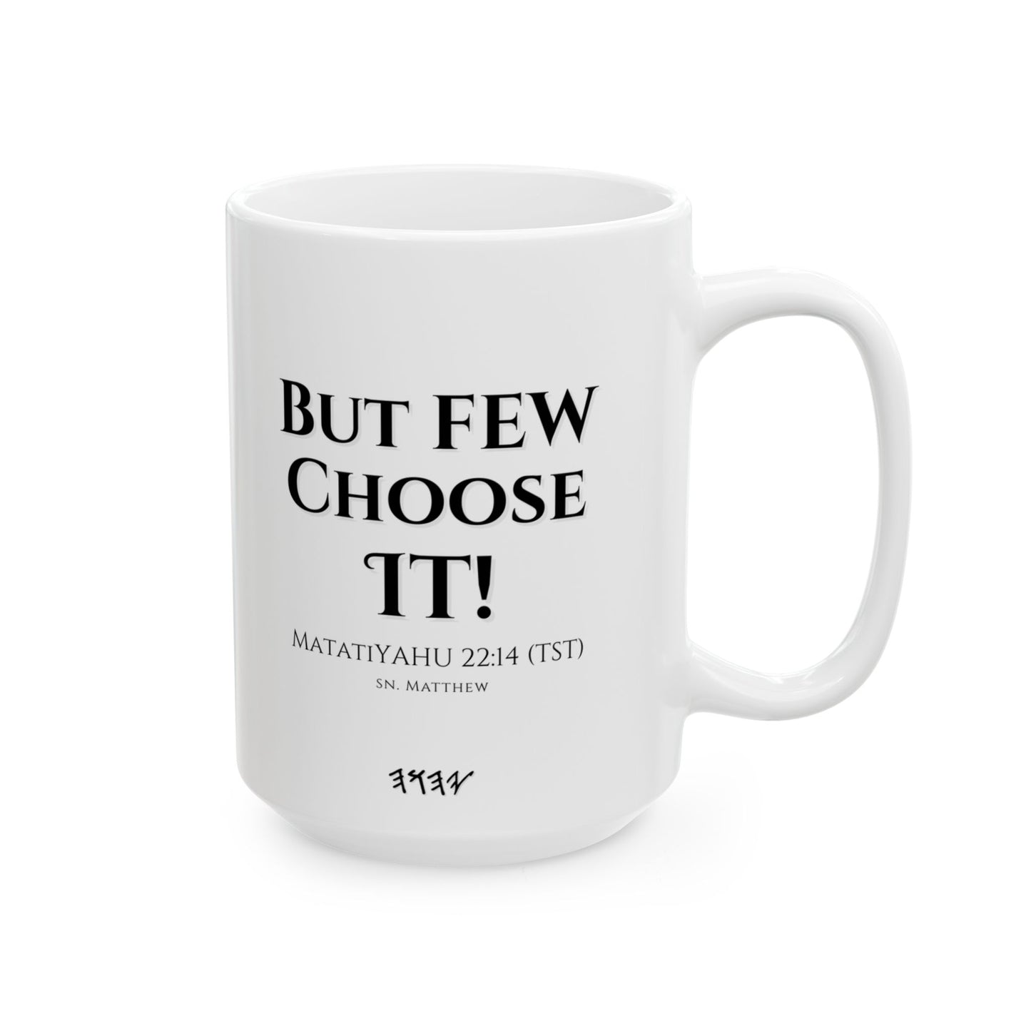 ☕ Many are Called but Few Choose It! Confession Mug - White Ceramic 11 oz & 15 oz Faith Affirmation Cup with Scripture and Confession Design | Confession Mugs™ Collection