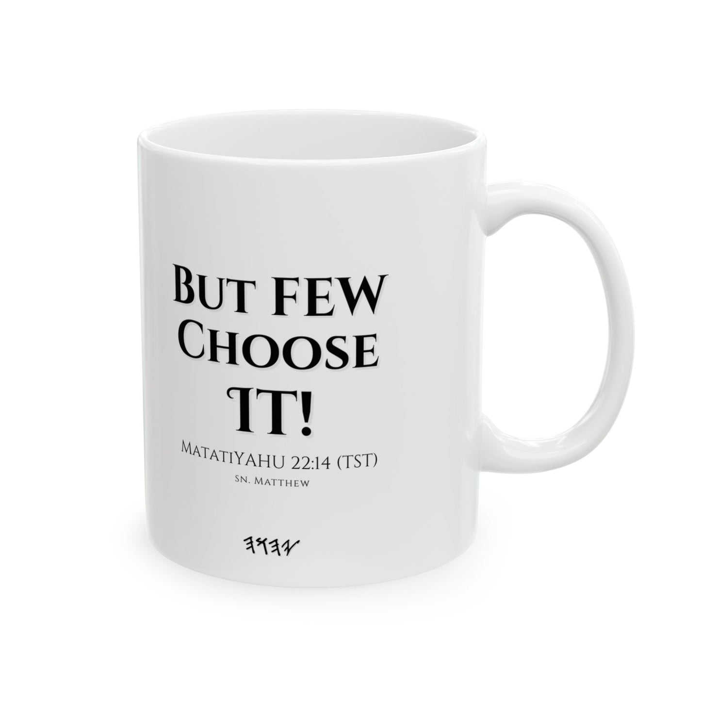 ☕ Many are Called but Few Choose It! Confession Mug - White Ceramic 11 oz & 15 oz Faith Affirmation Cup with Scripture and Confession Design | Confession Mugs™ Collection