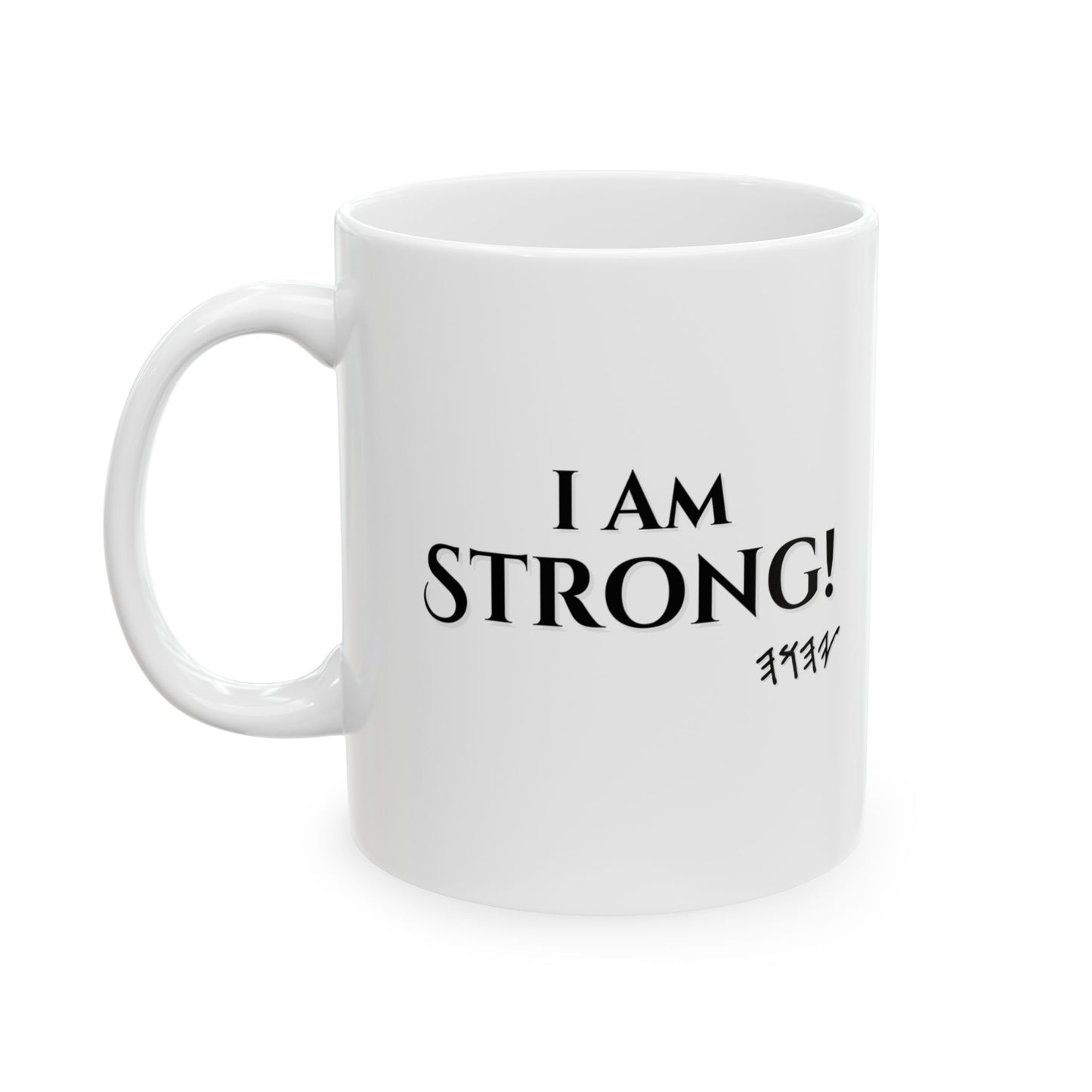 ☕ I Am Strong Confession Mug - White Ceramic 11 oz & 15 oz Faith Affirmation Cup with Scripture and Confession Design | Confession Mugs™ Collection
