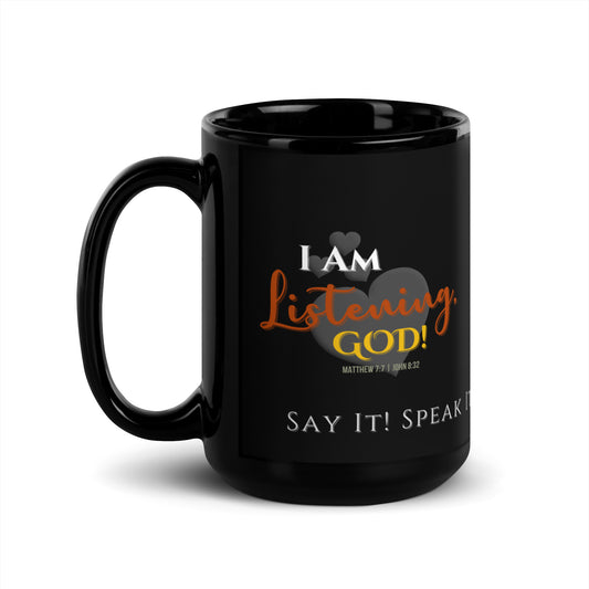 I am Listening God! Black Confession Mug™️ Glossy Mug