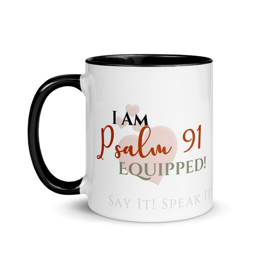 I am Psalm 91 Equipped! ❤️ Confession Mug, 15 oz. with Color Inside